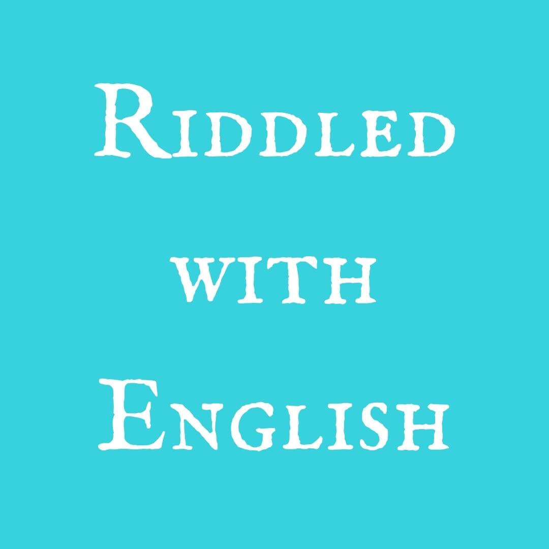Riddled With English